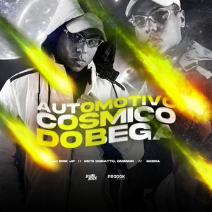 Automotivo Cosmico do Bega