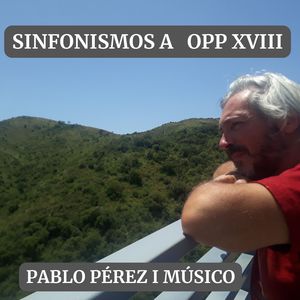 Sinfonismo N° 6 Opp 209 el Viaje de los Piantados (REMASTERIZADO)