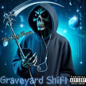 Graveyard Shift