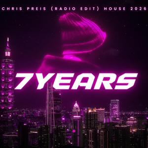 7Years (Radio House Edit 2026)