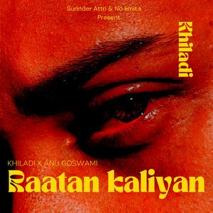 Raatan kaliyan (feat. Anu Goswami)