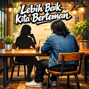 Lebih Baik Berteman