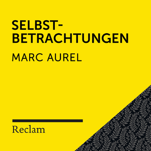 Selbstbetrachtungen (IV. Buch, 13-18)