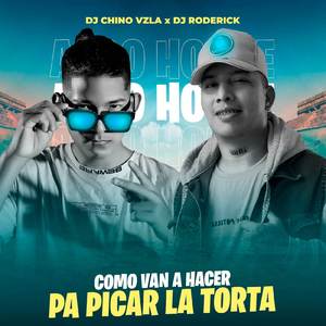 Como Van Hacer Pa Picar La Torta (Afro House)