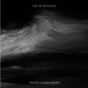 Pacific (Audio K Remix)
