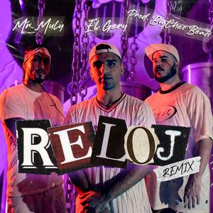 El reloj (feat. Mr.Muly & BigChes Beats) (Remix)