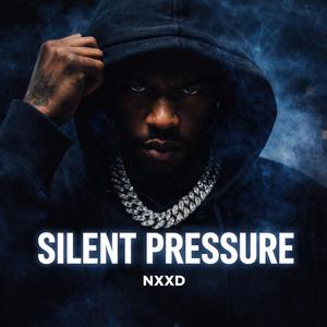 Silent Pressure