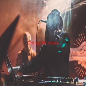 Doing OK (clean) (Instrumental version originally performed by Wretch 32 feat. Jacob Banks)