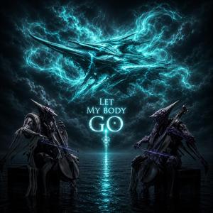 Let My Body Go (Sevagoth)