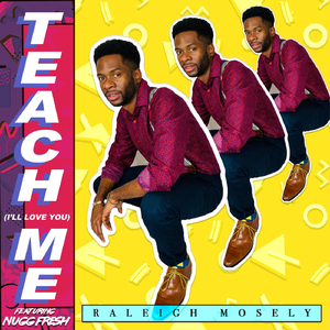Teach Me (I'll Love You) [feat. Nugg Fresh]