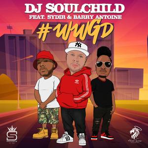 #WWGD (feat. Sydir & Barry Antoine)