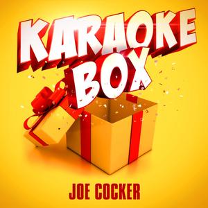 Let the Healing Begin (Karaoke Playback with Lead Vocals) [Made Famous by Joe Cocker]