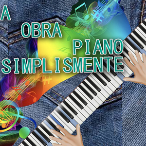 A Obra Piano Simplismente