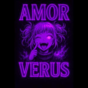 AMOR VERUS (Super Slowed)