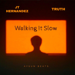 Walking It Slow (feat. Truth303)