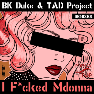 I F*cked Mdonna (Miami Posh Remix)