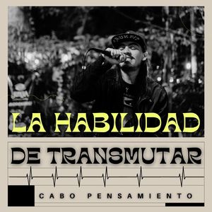 La Habilidad De Transmutar