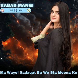 Ma Wayel Sadaqat Ba We Sta Meena Ke