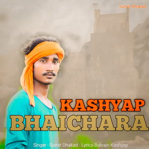 Kashyap Bhaichara