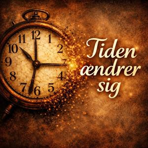 Tiden ændrer sig