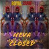 Royal2Raw - Neva Closed