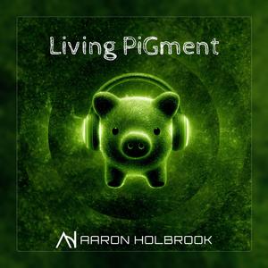 Living PiGment