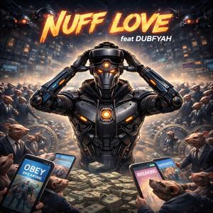 Nuff Love (feat. DJ Dubfyah)