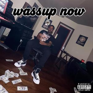 Wassup Now