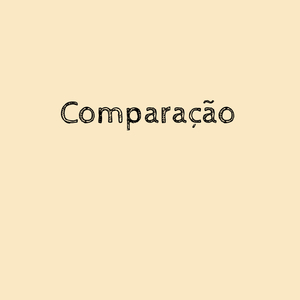 Comparação