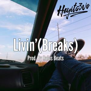 Livin' (Breaks) (feat. Raias Beats)