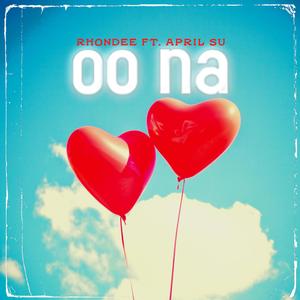 Oo Na (feat. April Su)