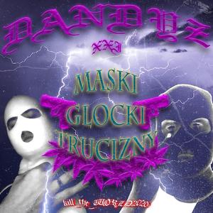 MASKI GLOCKI & TRUCIZNY