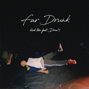 far Drunk (feat. Draw4)