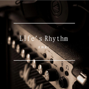 Life's Rhythm