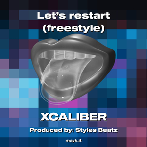 Let’s restart (freestyle)