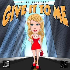 Give It To Me