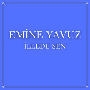 İllede Sen