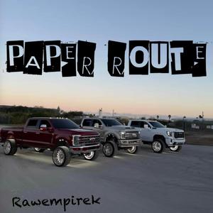 PAPER ROUTE BOYZ