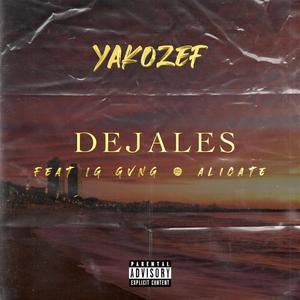 Dejales (feat. IG GVNG, Alicate & Prod by ZBO)