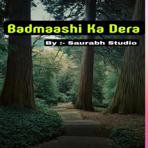 Badmaashi Ka Dera