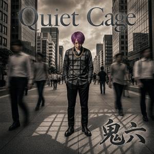 Quiet Cage