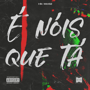 É Nóis que Tá