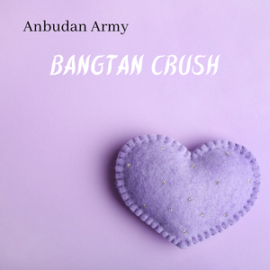 Bangtan Crush