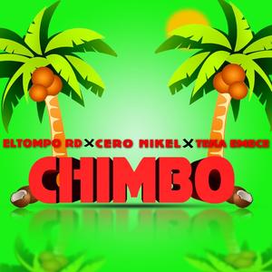 Chimbo (feat. Teka Emece & Ceronikel la Impresion)
