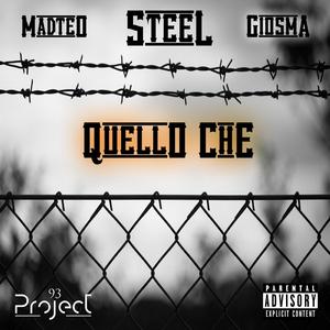 Quello Che (feat. STEEL & Giosma)