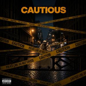 Cautious