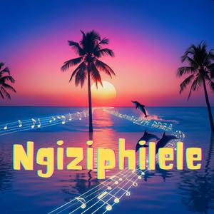 Ngiziphilele