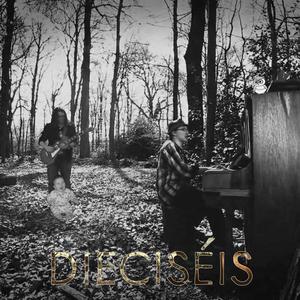 Dieciséis (Spanish Version of Sixteen)