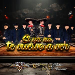 Si Ya No Te Vuelvo A Ver (feat. Joaquin Jesus & Gustavo Emmanuel)