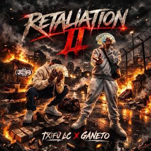 RETALIATION II (feat. Ganeto)